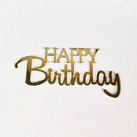 Зеркальный акриловый топпер "Happy Birthday",  золото 110*55мм